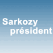 Sarkozy pr�sident
