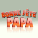 Texte "Bonne f�te papa"