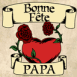 Coeur et roses "Bonne f�te papa"