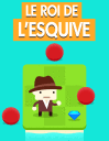 Le roi de l'esquive