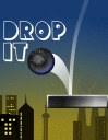 Drop it