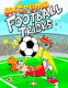 Extreme football tricks